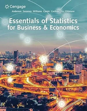 Solution Manual For Essentials of Statistics for Business and Economics