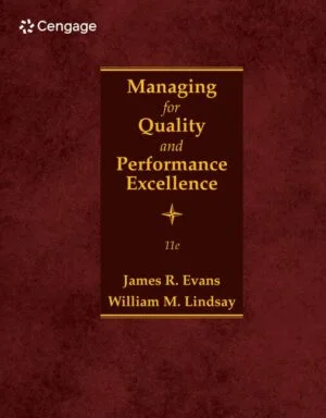 Solution Manual For Managing for Quality and Performance Excellence