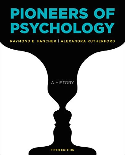 Test Bank For Pioneers of Psychology