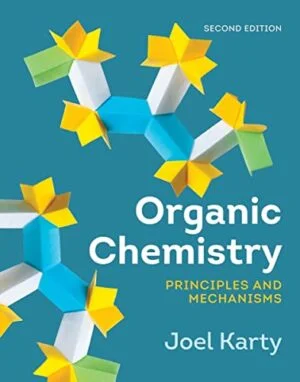 Test Bank For Organic Chemistry: Principles and Mechanisms