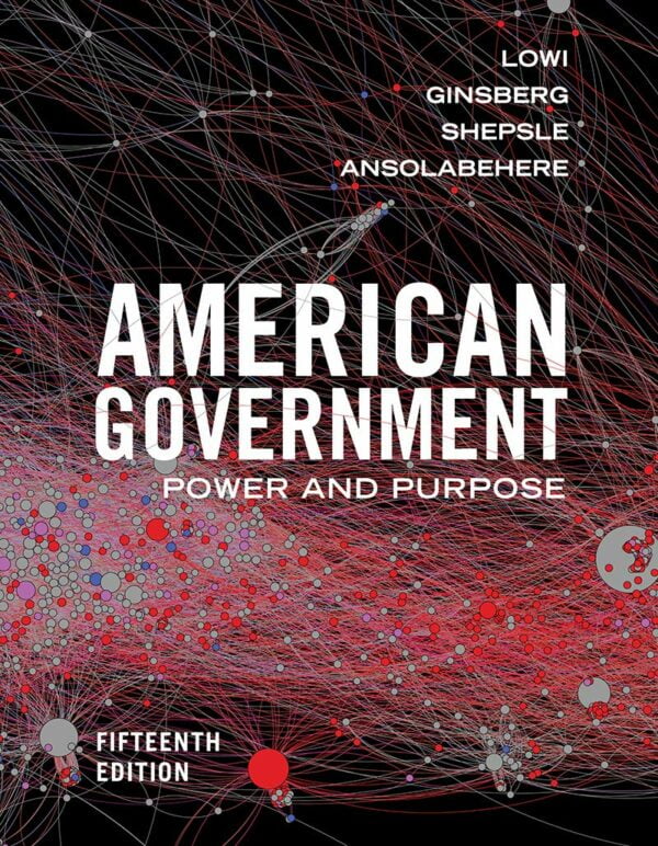 Test Bank For American Government: Power and Purpose