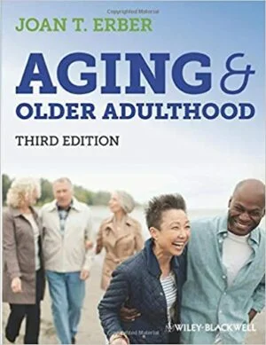 Test Bank For Aging and Older Adulthood