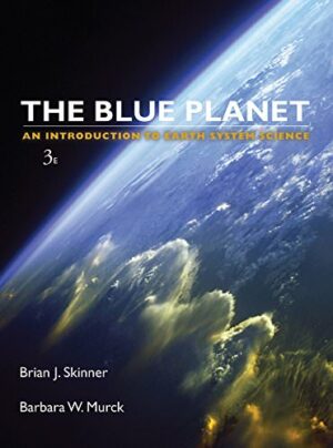 Test Bank For The Blue Planet: An Introduction to Earth System Science