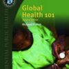 Test Bank For Global Health 101