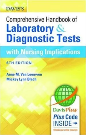 Test Bank For Davis's Comprehensive Handbook of Laboratory and Diagnostic Tests With Nursing Implications