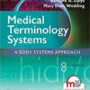 Test Bank For Medical Terminology Systems: A Body Systems Approach
