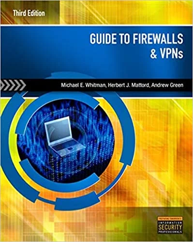 Test Bank For Guide to Firewalls and VPNs