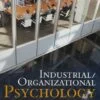 Test Bank For Industrial/Organizational Psychology: An Applied Approach