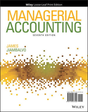 Solution Manual For Managerial Accounting, 7th Edition - 9781119577720