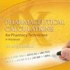 Solution Manual For Pharmaceutical Calculations for Pharmacy Technicians: A Worktext