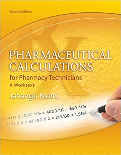 Solution Manual For Pharmaceutical Calculations for Pharmacy Technicians: A Worktext