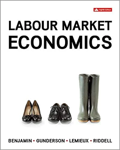 Test Bank For Labour Market Economics