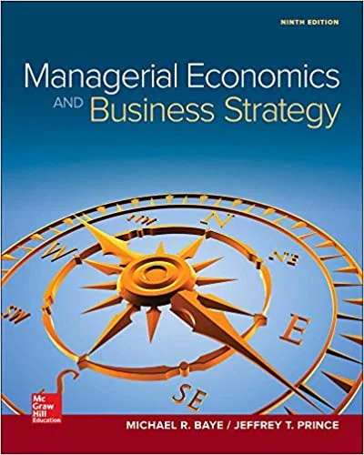 Solution Manual For Managerial Economics and Business Strategy (IRWIN ECONOMICS)