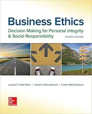 Test Bank For Business Ethics: Decision Making for Personal Integrity and Social Responsibility