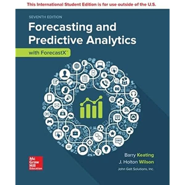 Test Bank For Forecasting and Predictive Analytics with Forecast X 