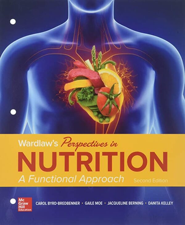 Test Bank For Wardlaw's Perspectives in Nutrition: A Functional Approach