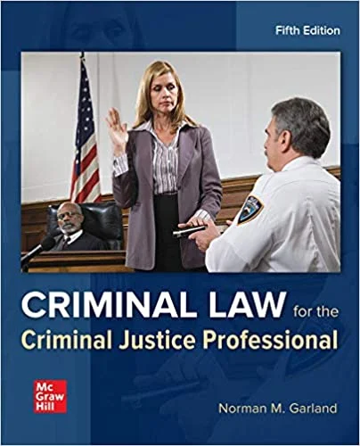 Test Bank For Criminal Law for the Criminal Justice Professional