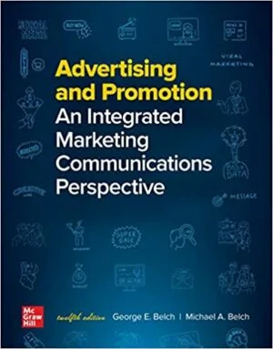 Test Bank For Advertising and Promotion: An Integrated Marketing Communications Perspective