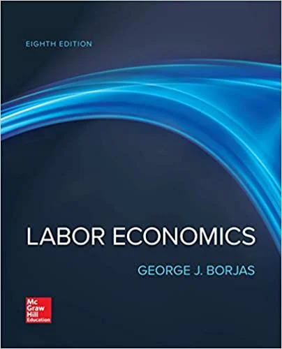 Test Bank For Labor Economics