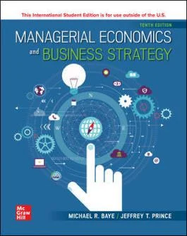 Test Bank For Managerial Economics and Business Strategy