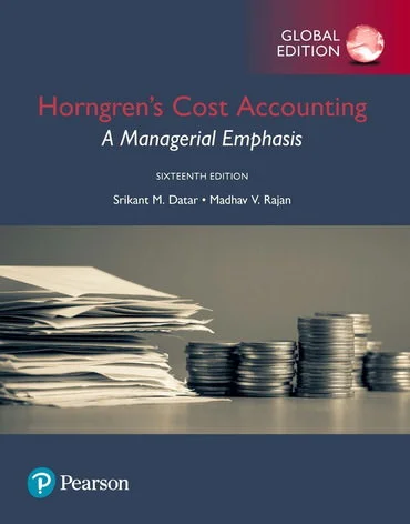 Solution Manual For Horngren's Cost Accounting: A Managerial Emphasis