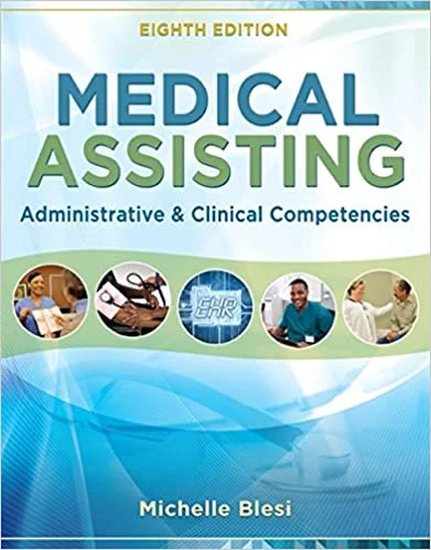 Test Bank For Medical Assisting: Administrative and Clinical Competencies