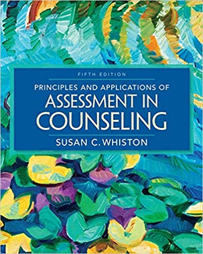 Test Bank For Principles and Applications of Assessment in Counseling
