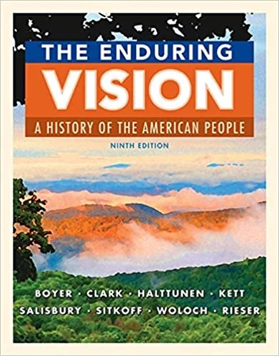 Test Bank For The Enduring Vision: A History of the American People