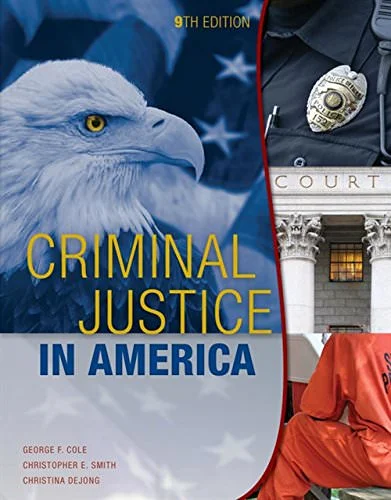 Test Bank For Criminal Justice in America