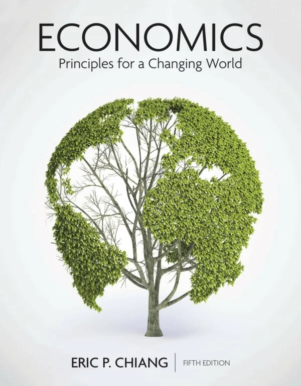 Test Bank For Economics: Principles for a Changing World