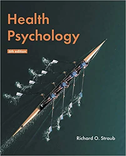 Test Bank For Health Psychology: A Biopsychosocial Approach