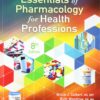 Test Bank For Essentials of Pharmacology for Health Professions
