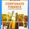 Solution Manual For Corporate Finance: A Focused Approach