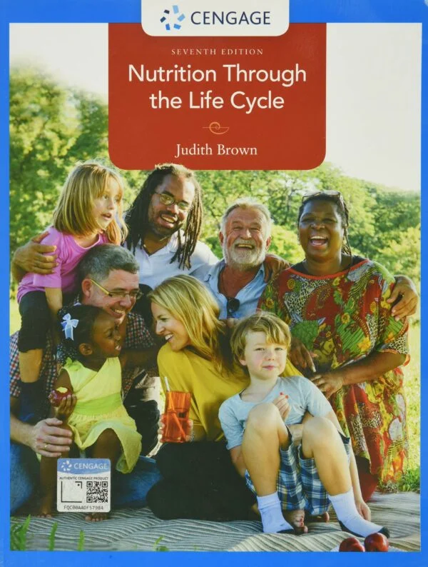 Test Bank For Nutrition Through the Life Cycle
