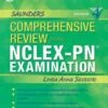 Test Bank For Saunders Comprehensive Review for the NCLEX-PN Examination (Saunders Comprehensive Review for Nclex-Pn)