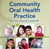 Test Bank For Community Oral Health Practice For The Dental Hygienist