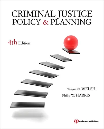 Test Bank For Criminal Justice Policy and Planning