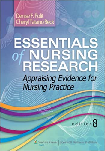 Test Bank For Essentials of Nursing Research: Appraising Evidence for Nursing Practice