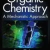 Solution Manual For Organic Chemistry: A Mechanistic Approach