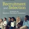 Test Bank For Recruitment and Selection: Strategies for Workforce Planning and Assessment