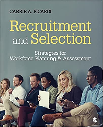 Test Bank For Recruitment and Selection: Strategies for Workforce Planning and Assessment