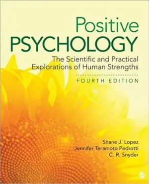 Test Bank For Positive Psychology: The Scientific and Practical Explorations of Human Strengths