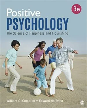 Test Bank For Positive Psychology: The Science of Happiness and Flourishing