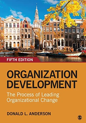 Test Bank For Organization Development the Process of Leading Organizational Change