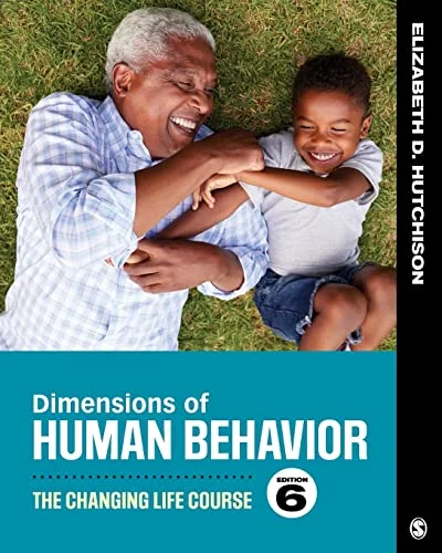 Test Bank For Dimensions of Human Behavior The Changing Life Course
