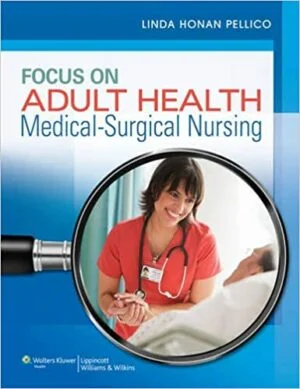 Test Bank For Focus on Adult Health: Medical-Surgical Nursing