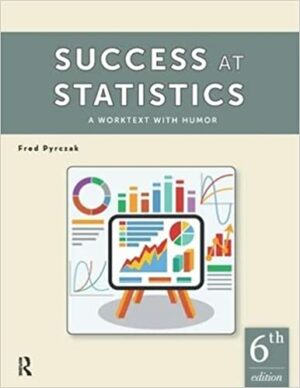 Test Bank For Success at Statistics: A Worktext with Humor