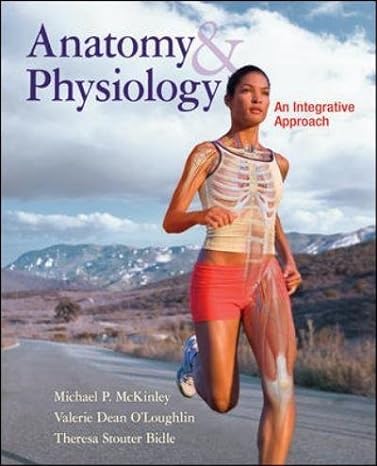 Test Bank for Anatomy and Physiology: An Integrative Approach