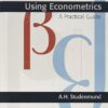 Solution Manual for Using Econometrics: A Practical Guide