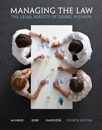 Test Bank for Managing the Law: The Legal Aspects of Doing Business